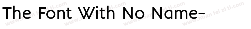 The Font With No Name字体转换